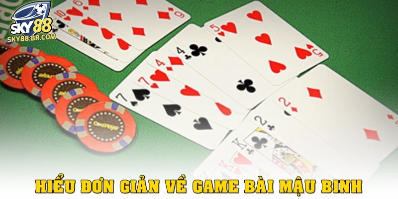 Hiểu đơn giản về game bài Mậu binh
